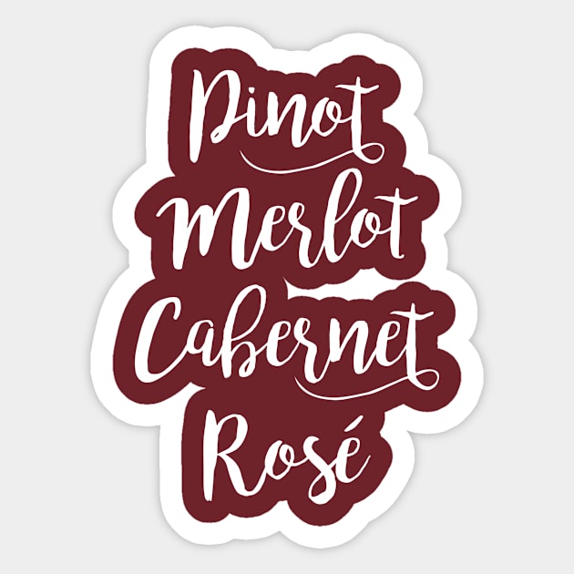 Pinot Merlot Cabernet Rosé Sticker by teevisionshop